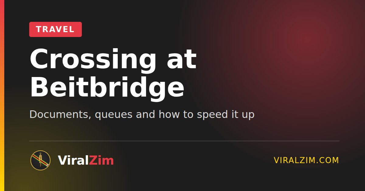 Crossing at Beitbridge: Documents, Queues and How to Speed It Up